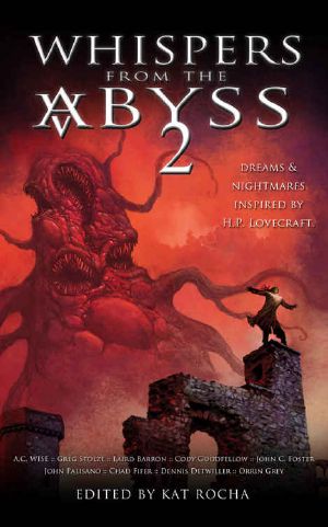 [Whispers from the Abyss 02] • Whispers From The Abyss 2 · The Horrors That Were and Shall Be